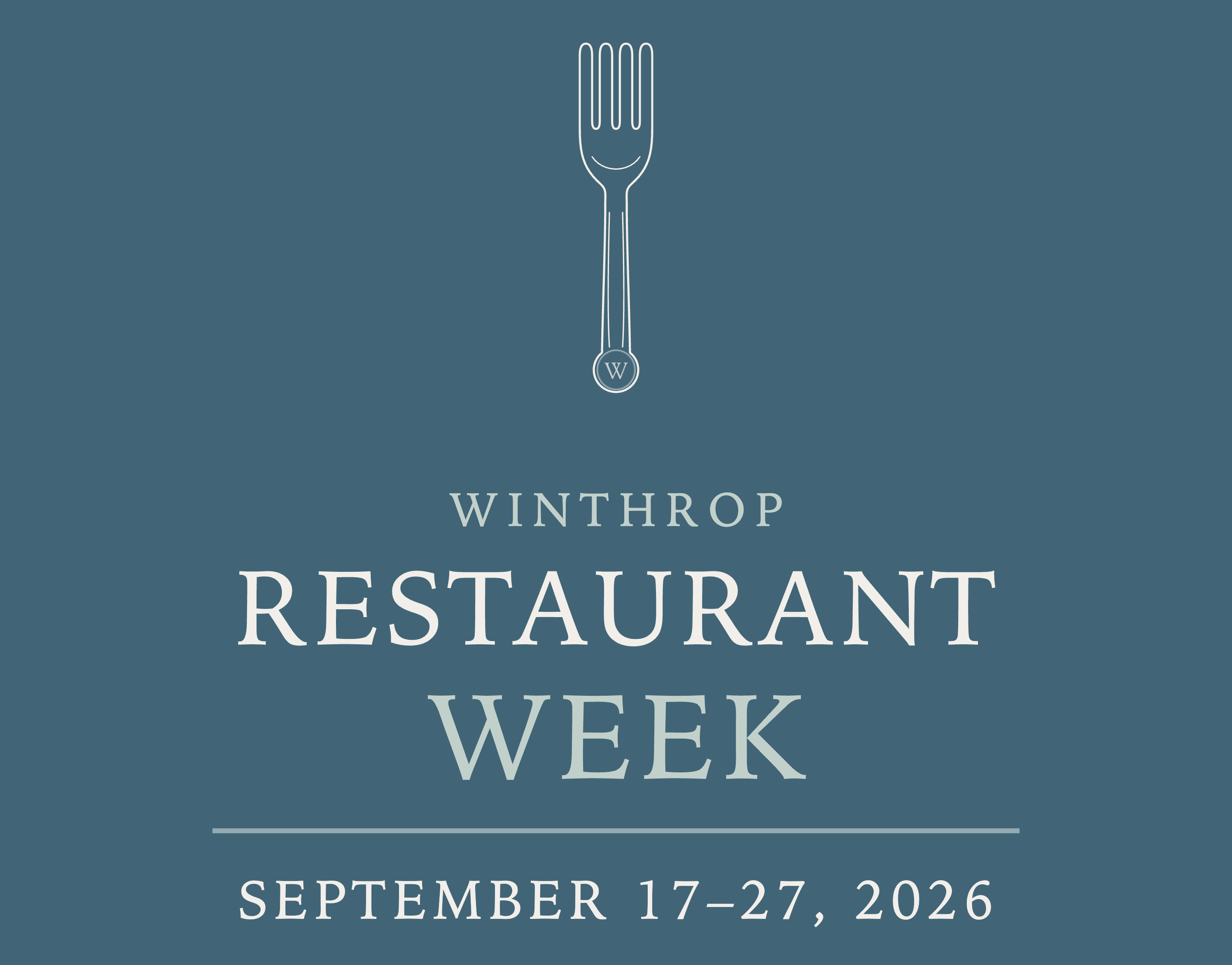 Winthrop Restaurant Week · September 17–27, 2026